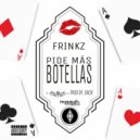 Frinkz - Pide Más Botellas ()