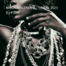 DJ FURY - MAMA MALENDER - TRIBAL 2023 ()