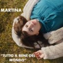 Martina - Tutto il bene del mondo ()
