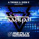 A-Tronix & Sven E - Aaliyah (Extended Mix)