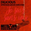 Dilicious - Speechless (je suis sans voix)