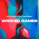 Matt Caseli, Matt Lightbourn - Wicked Games (On Fire Dub)