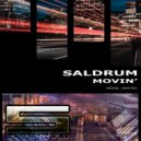 Saldrum - Movin\' (Radio Mix)