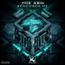 The ABM - Remember Me (Extended)