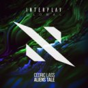 Cedric Lass - Aliens Tale (Extended Mix)