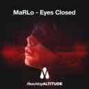 MaRLo - Eyes Closed