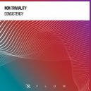 Non Triviality - Consistency (Extended Mix)