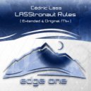 Cedric Lass - LASStronaut Rules (Original Mix)