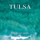 Tales Of Ares - Tulsa