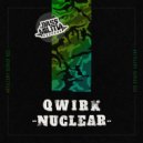 Qwirk - Nuclear