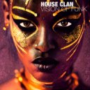 House Clan - The My Mind (Original Mix)