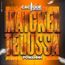 Maickel Telussa - Powahhh