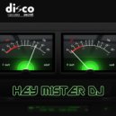 Disco Secret, Luca Laterza - Hey Mister DJ (Original Mix)