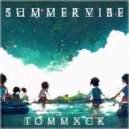 TOMMXCK - SUMMERVIBE ()