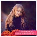 Musique Douce - Piano pour la relaxation, Pt. 7