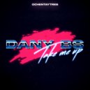 Dany BS - Take Me Up
