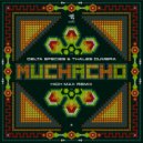 Thales Dumbra & Delta Species & High Max - Muchacho (High Max Remix)