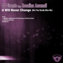Dj Disanto Pres Rosalina Assanali & Andrea Bruno - U Will Never Change (But You Really Miss Me) 5:02