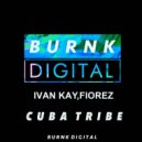 Ivan Kay, Fiorez - CubaTribe