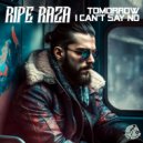 Ripe Raza - I Can\'t Say No (Original Mix)