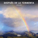 Chill Here - Después De La Tormenta (Extended Mix)