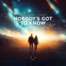 Enylo & George Cooksey - Nobody's Got To Know