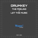 Drumkey - The Feeling (Original Mix)