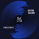 Victor Valora - Stimulation (Original Mix)