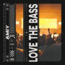 Amiy - Love The Bass (Extended Mix)