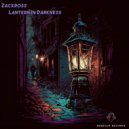 Zackross - Lantern In Darkness (Original Mix)