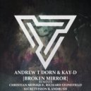 Andrew T Dorn & Kay-D - Broken Mirror (Richard Stonefield Remix)