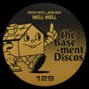 Pinto (NYC), Jerk Boy - Well Well
