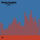 Safire, QQQ Akane - Slowly Rushing