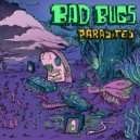 Bad Bugs & Overtoni - Over Bugs