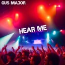 Gus Major - Hear Me