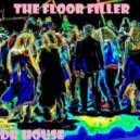 Dr. House - The Floor Filler