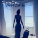 ChrisCap - Don\'t Let Go (KARU Remix)