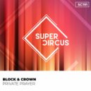 Block & Crown - Private Prayer