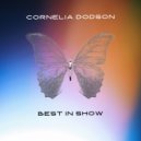 Cornelia Dodson - Best in Show ()
