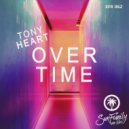 Tony Heart - Overtime ()