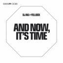 DJ AKi & Yellock - And Now, It\'s Time (Audio Remix)