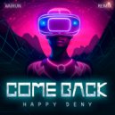 Happy Deny - Come Back