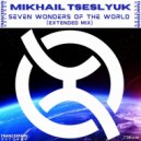 Mikhail Tseslyuk - Seven Wonders of the World
