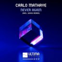Carlo Mathaye - Never Again (Original Mix)