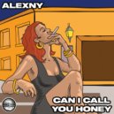 Alexny - Can I Call You Honey