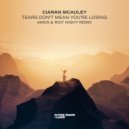 Ciaran McAuley - Tears Don't Mean You're Losing