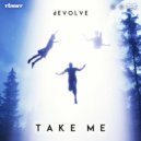 dEVOLVE - TAKE ME