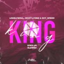 Lonelysoul. & Nicky Lyons & OXY_SPEED - King (Slowed + Reverb)