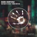 Dark HunterZ - Dance With Me (Original Mix)
