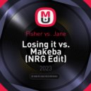 Fisher vs. Jane - Losing it vs. Makeba (NRG Edit Mash Up)